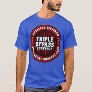 T-shirt Heart Surgery Recovery Gift For Triple Bypass