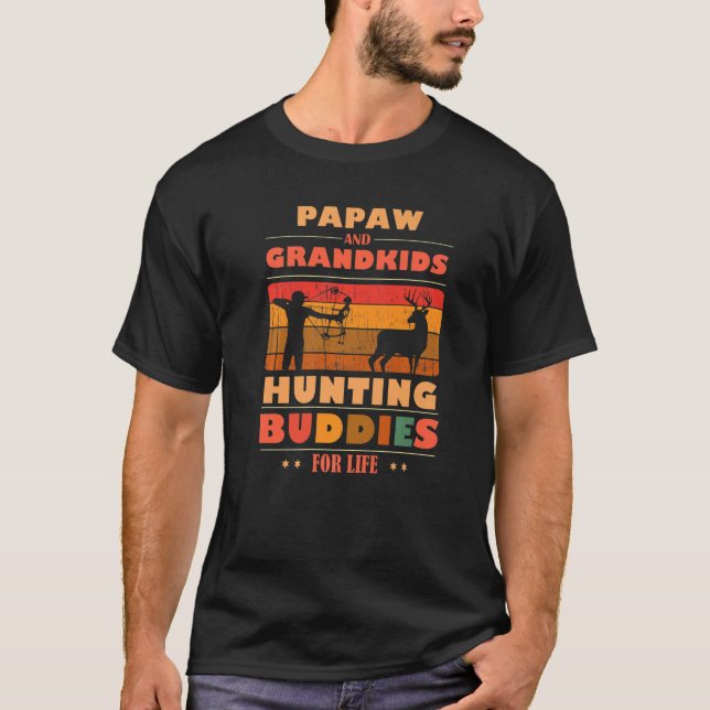 T-shirt Heartfelt PAPAW Grandkids Buddies For Life Hunting (Devant)
