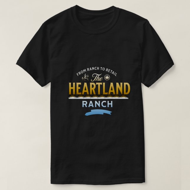 T-shirt Heartland Ranch du ranch au commerce (Design devant)
