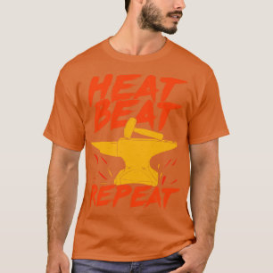 T-shirt Heat Beat Repeat Blacksmith Cadeau