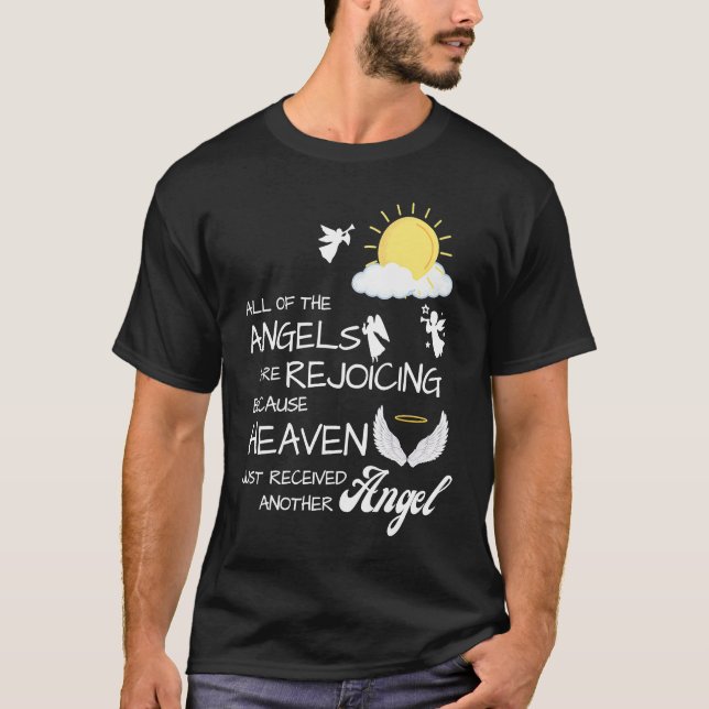 T-shirt Heaven Just Received Another Angel Sympathy Condol (Devant)