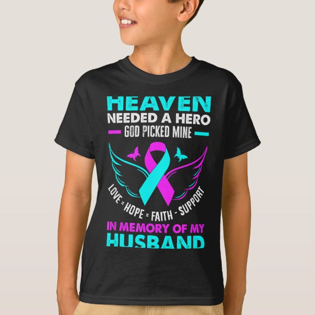 T-shirt Heaven Needed Hero God Ck Mine Husband Suicide Pre (Devant)