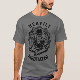 T-shirt Heavily Meditated Funny Spiritual Yoga Astronaut M