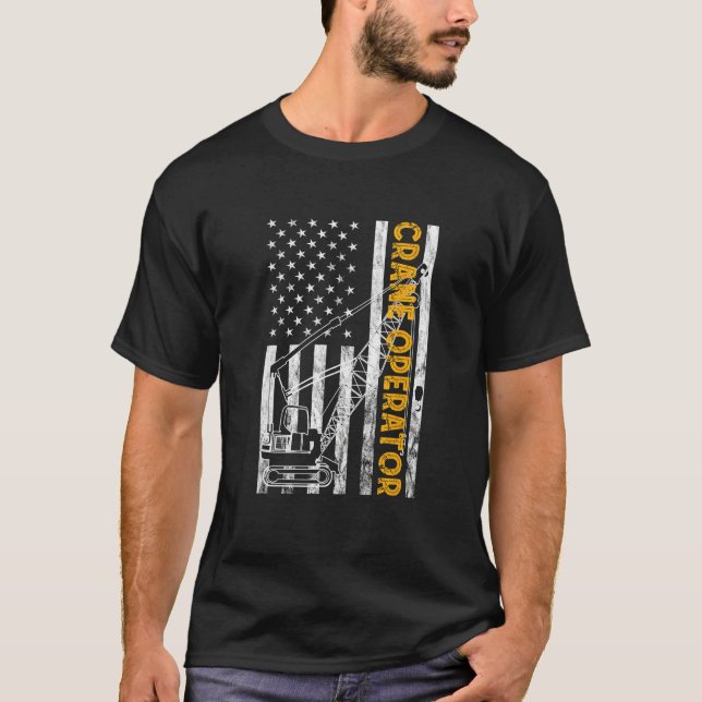 T-shirt Heavy Equipment Operator USA Flag America Crane Op (Devant)