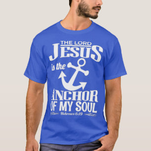T-shirt Hébreux 619 Jésus est l'ancre de mon âme