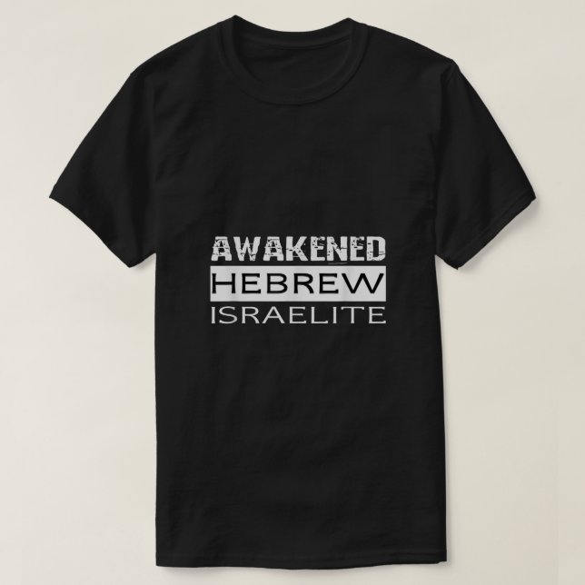 T-shirt Hebrew Israelite Clothing Awakened Hebrew Israélie (Design devant)