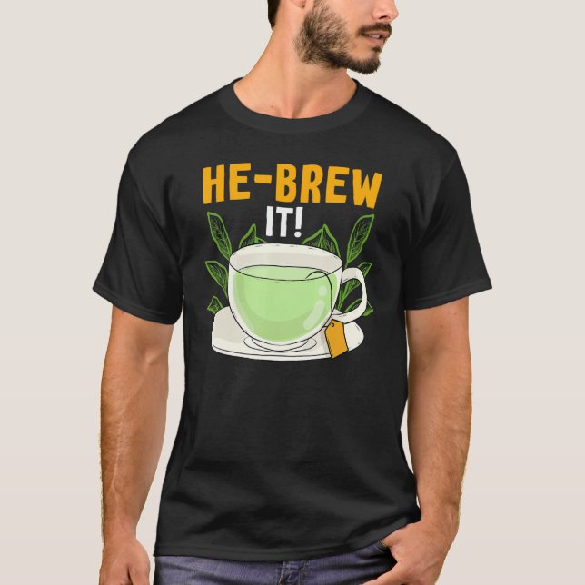 T-shirt Hebrew Jewish Israelite Tea He Brew It (Devant)
