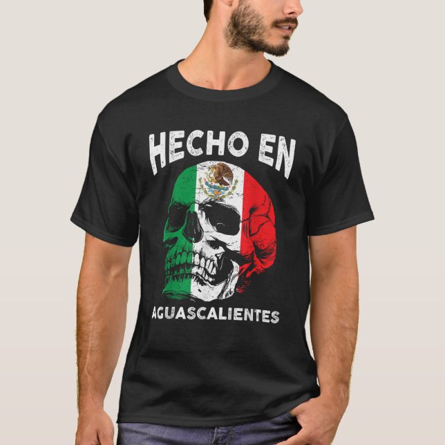 T-shirt Hecho en Aguascalientes Mexique Drapeau mexicain A (Devant)
