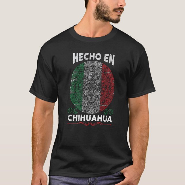 T-shirt Hecho en Chihuahua Mexico  Proud Mexican (Devant)