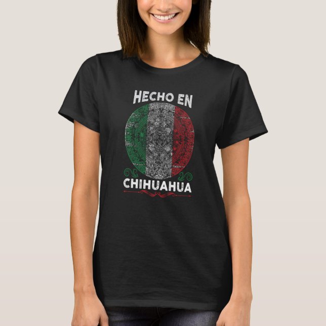 T-shirt Hecho en Chihuahua Mexico  Proud Mexican (Devant)