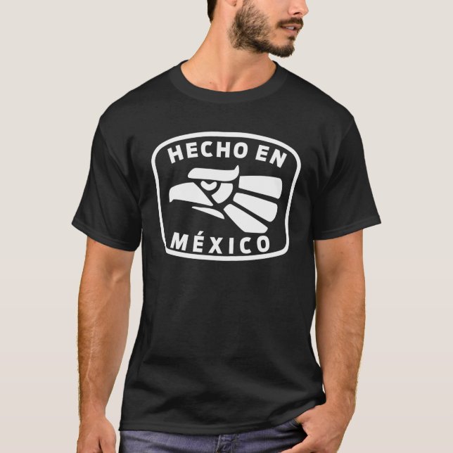 T-shirt Hecho En Mexico Fun Mexican T Shirt (Devant)