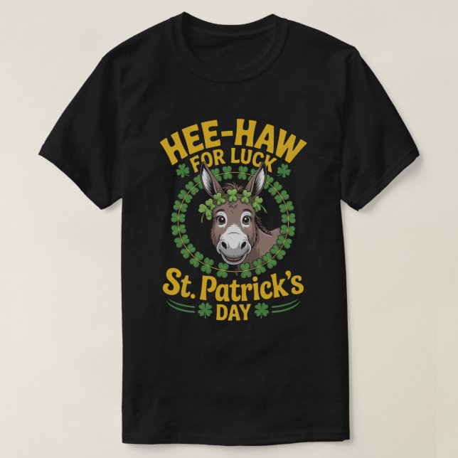 T-shirt Hee-Haw for Luck – St. Patrick’s Day Tee (Design devant)