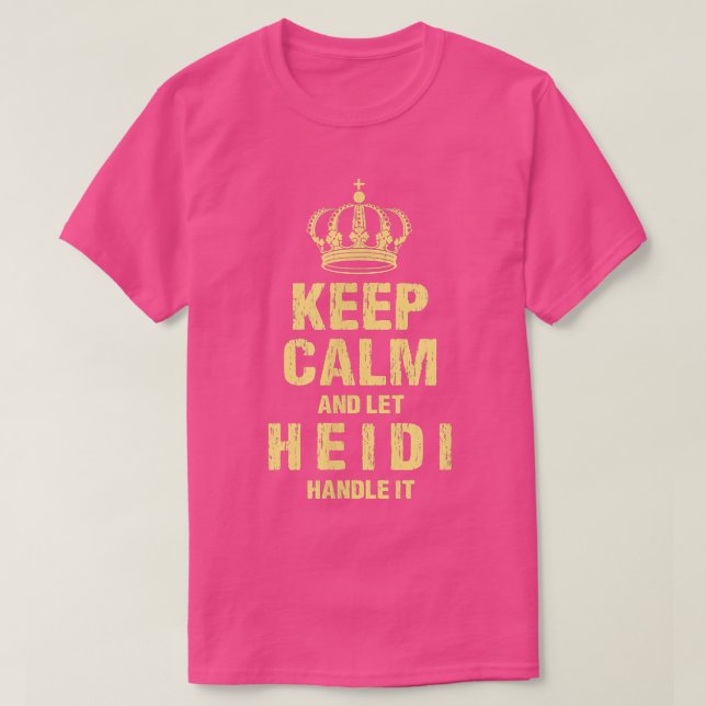 T-shirt Heidi Keep Calm Personalized Name Friends Nickname (Design devant)