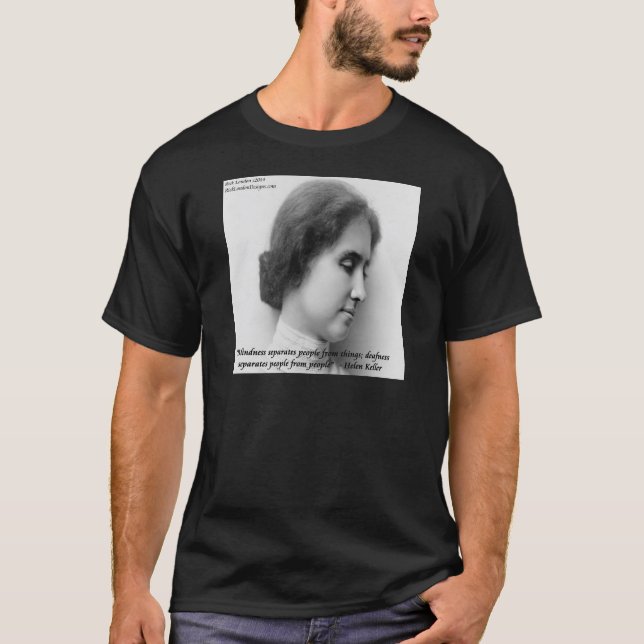 T-shirt Helen Keller et Célèbre Citation Sourde/Aveugle (Devant)