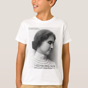 T-shirt Helen Keller Lutte Contre Les Difficultés Citation