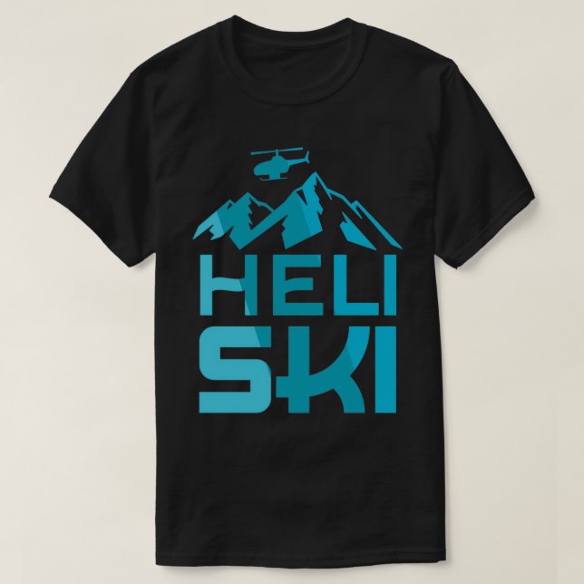 T-shirt Heli Ski HeliSki Heliskiing Ski Extreme (Design devant)