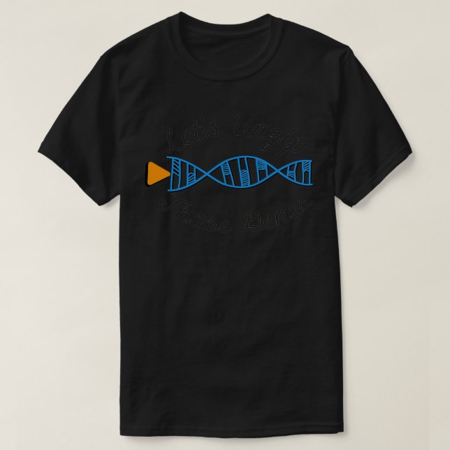 T-shirt Helicase DNA Letx27s Unzip Ces Gènes Biologie Bio (Design devant)