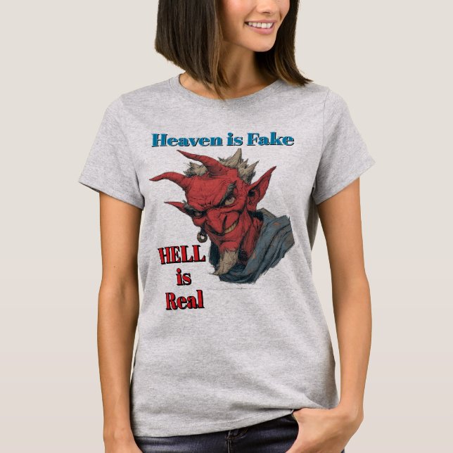 T-Shirt Hell Is Real (Devant)