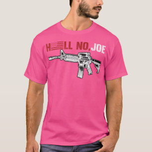 T-shirt Hell No Joe Gun