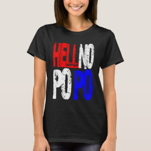 T-shirt Hell No Po Po