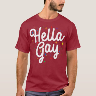 T-shirt Hella Gay Rainbow LGBT Pride