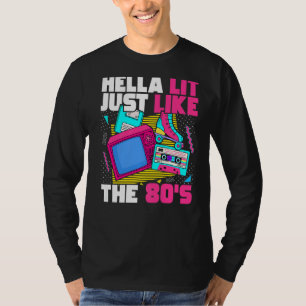 T-shirt Hella Lit Tout Comme Les Années 80 80 Esthétique 1