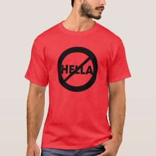 T-shirt Hella n'est pas une chemise de mot