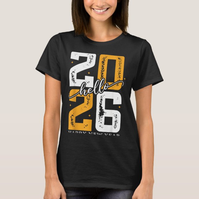 T-shirt Hello 2026 Happy New Year 2026 New Year's Eve Part (Devant)