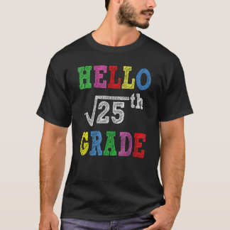 T-shirt Hello 5th Grade Square Root Of 25 Back To School
