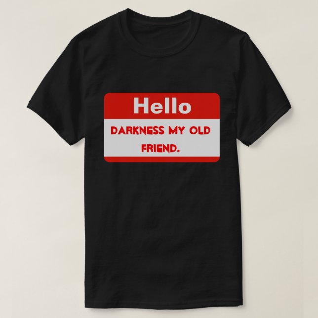 T-shirt Hello Darkness (Design devant)