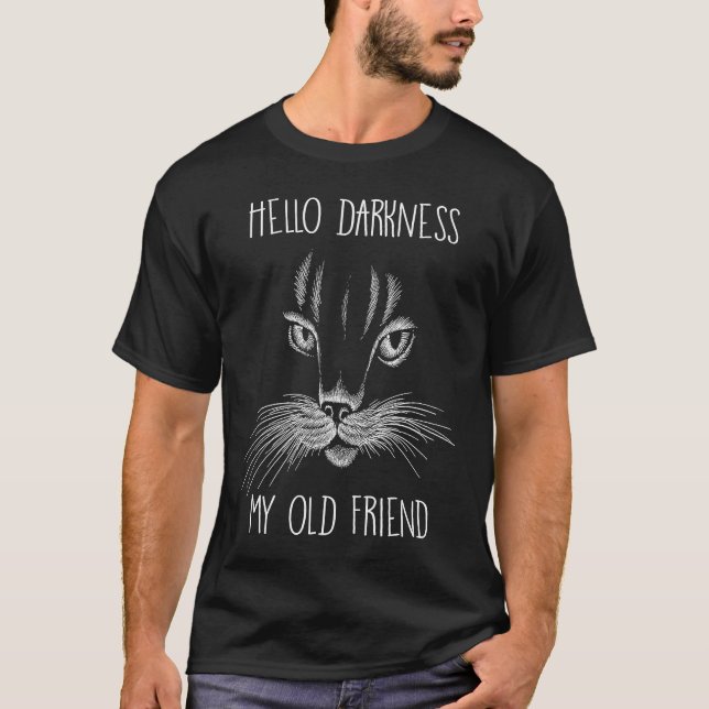 T-shirt Hello Darkness My Old Friend Cat (Devant)