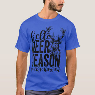 T-shirt Hello Deer Season Goodbye Husband Vintage