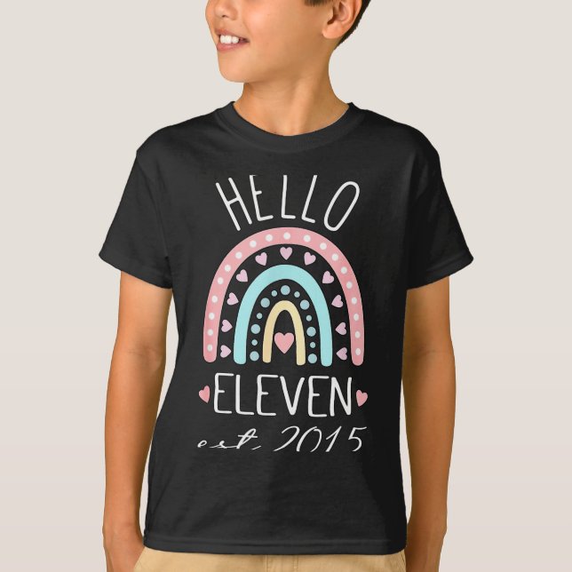 T-shirt Hello Eleven Est 2015 Birthday Rainbow Born In 201 (Devant)