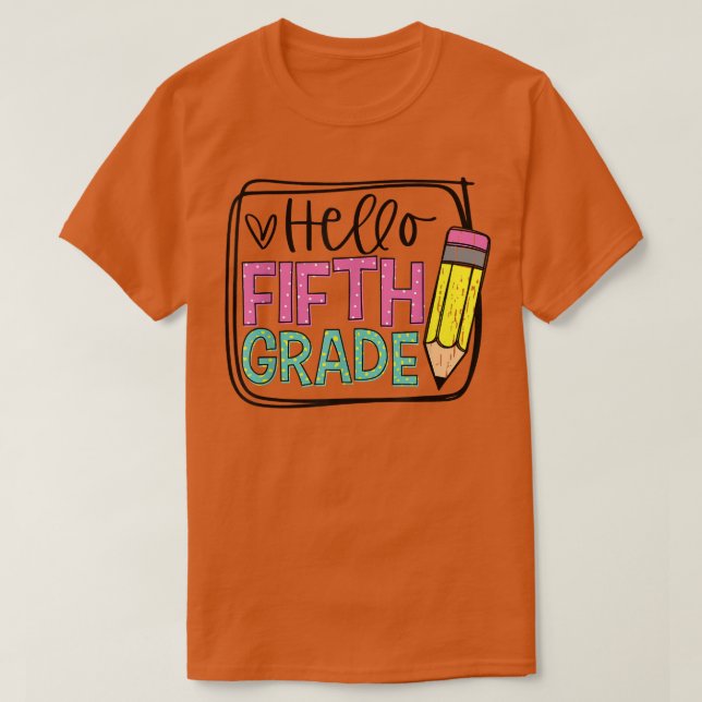 T-shirt Hello First Grade 5th Day Pencil; Happy First Day  (Design devant)