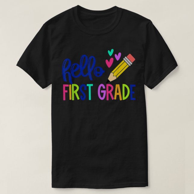 T-shirt Hello First Grade First Day 1st Grade Back To Scho (Design devant)