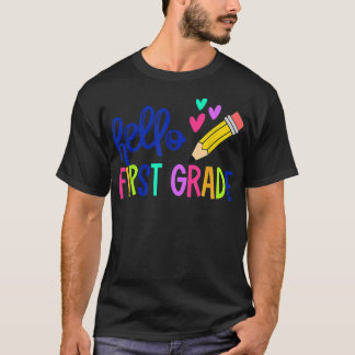 T-shirt Hello First Grade First Day 1st Grade Back To Scho