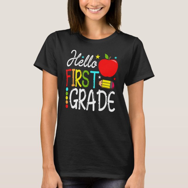 T-shirt Hello First Grade Team 1st Grade Teacher (Devant)