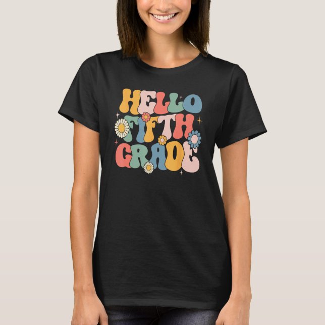 T-shirt Hello Fitfth Grade Groovy 5th Grade Back School Te (Devant)