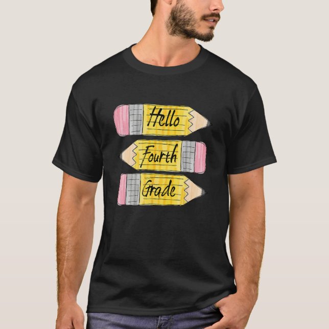 T-shirt Hello Fourth Grade Pencil Back To School Teacher S (Devant)