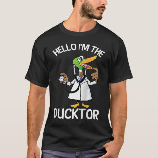 T-shirt Hello I'm The Ducktor Duck Veterinarian Pet Animal