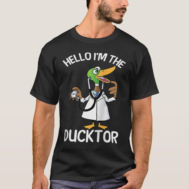 T-shirt Hello I'm The Ducktor Duck Veterinarian Pet Animal (Devant)