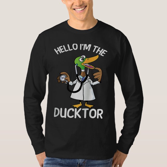 T-shirt Hello I'm The Ducktor Duck Veterinarian Pet Animal (Devant)