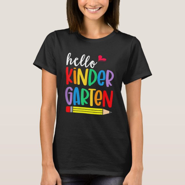 T-shirt Hello Kindergarten First Day Back To School Teache (Devant)
