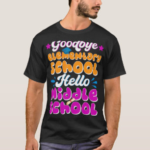 T-shirt Hello Middle School Graduation école élémentaire