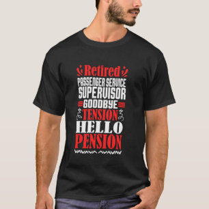 T-shirt Hello Pension Retraité Surveillant du service aux 