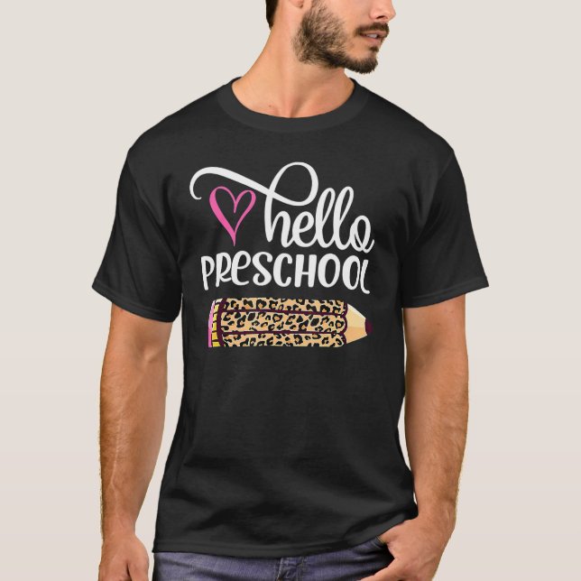 T-shirt Hello Preschool Leopard Pencil Back To School_1 (Devant)