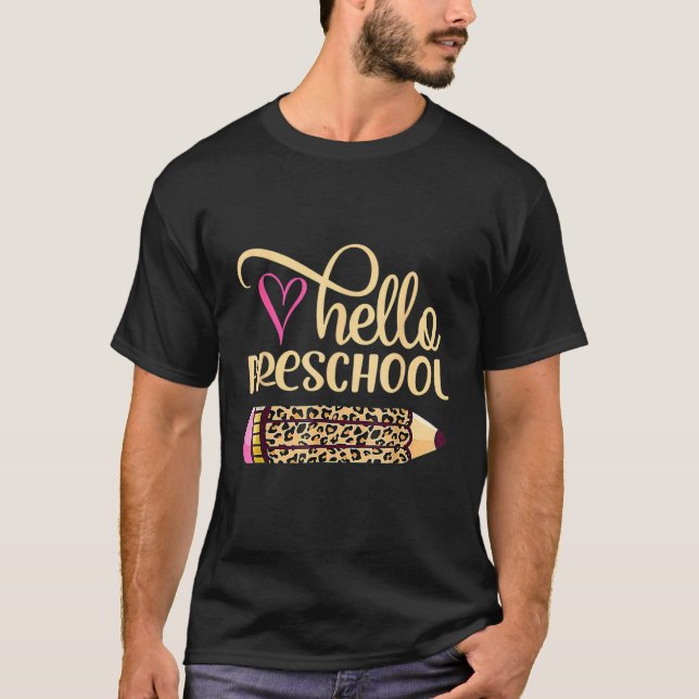 T-shirt Hello Preschool Pencil Leopard Back To School Teac (Devant)