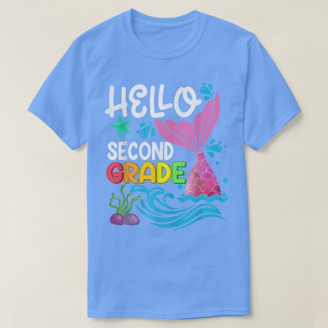 T-shirt Hello Second Grade Mermaid Back To School Teacher  (Design devant)