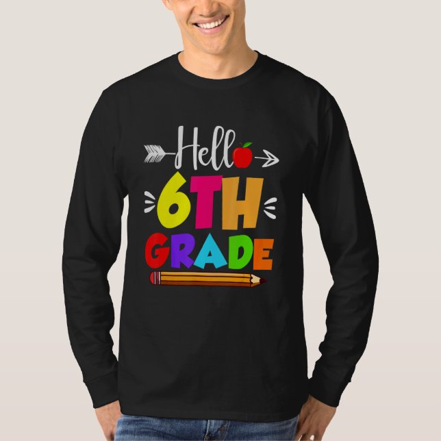 T-shirt Hello Sixth Grade  6th Grade Kids Teachers Clothin (Devant)