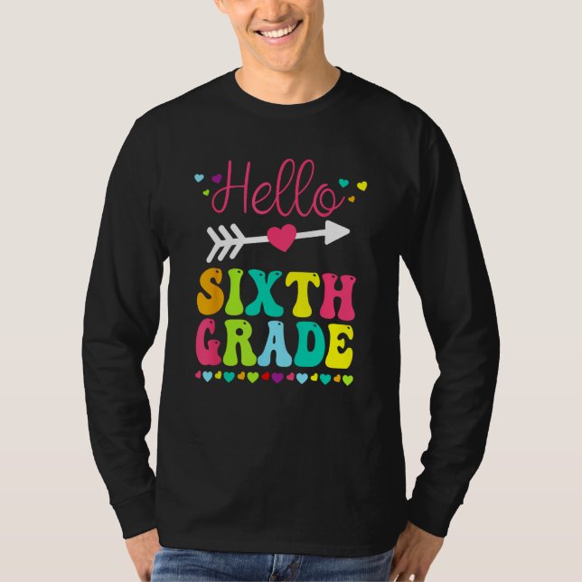 T-shirt Hello Sixth Grade Team 6th Grade Back To School Te (Devant)